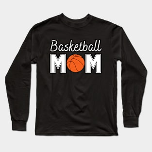 Basketball Mom (white text) Long Sleeve T-Shirt